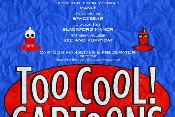We love this Too Cool! Cartoons poster (and not just because Fred designed it)…