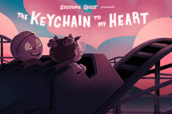 “The Keychain to My Heart”Episode COQU107 of Costume Quest, based on the game from…